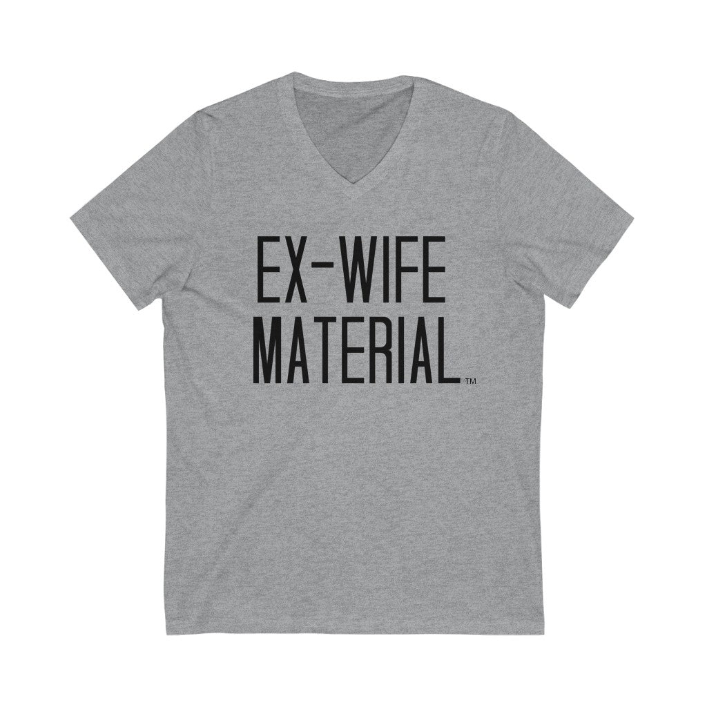 Ex-Wife Material V-Neck Tee