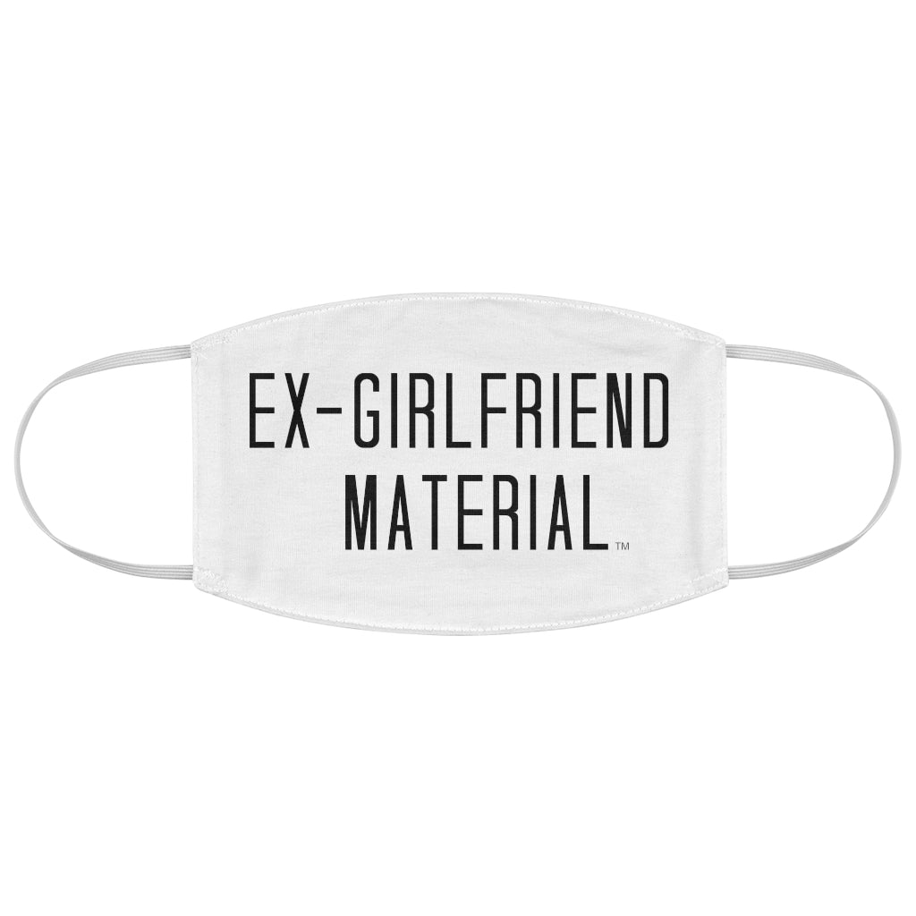 Ex-Girlfriend Material Face Mask